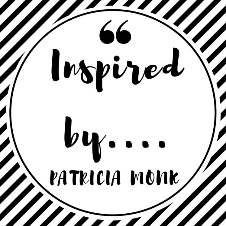 Inspired by....Patricia Monk.jpg