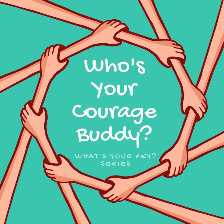 Who's Your Courage Buddy
