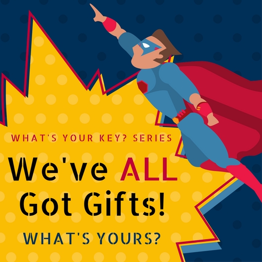 We've ALL Got Gifts.jpg